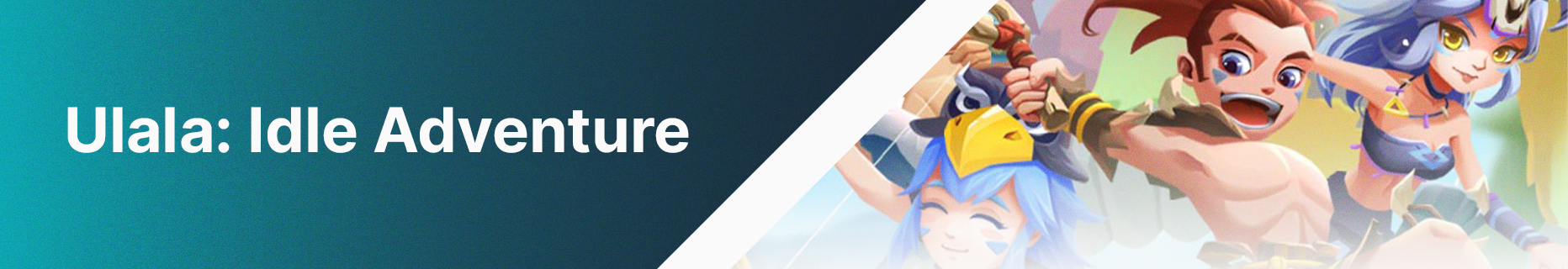 Ulala: Idle Adventure banner